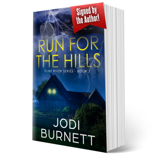 Run For The Hills ~ Flint River Series - Book 1 - Original Cover Personalized and Signed by the Author
