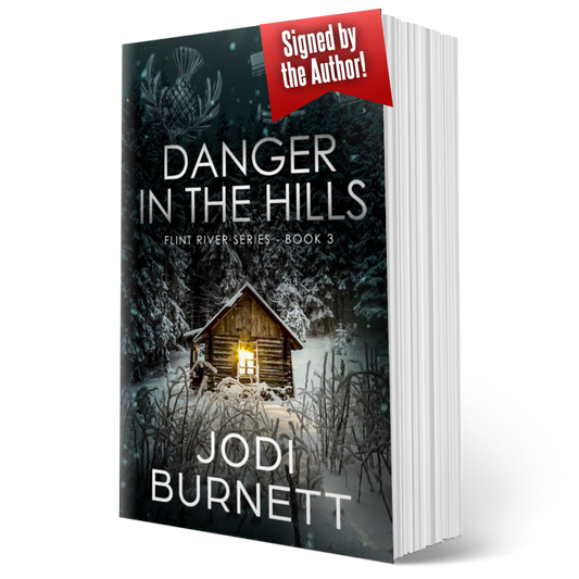 Danger In The Hills ~ Flint River Series - Book 3 - Original Cover Personalized and Signed by the Author