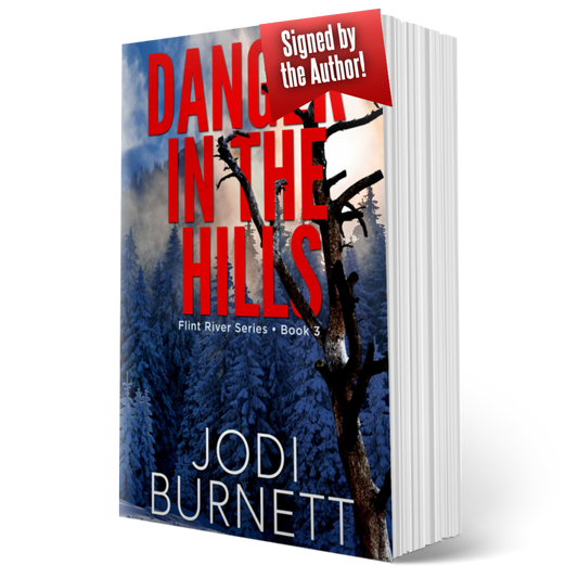 Danger In The Hills ~ Flint River Series - Book 3 (Signed Paperback)