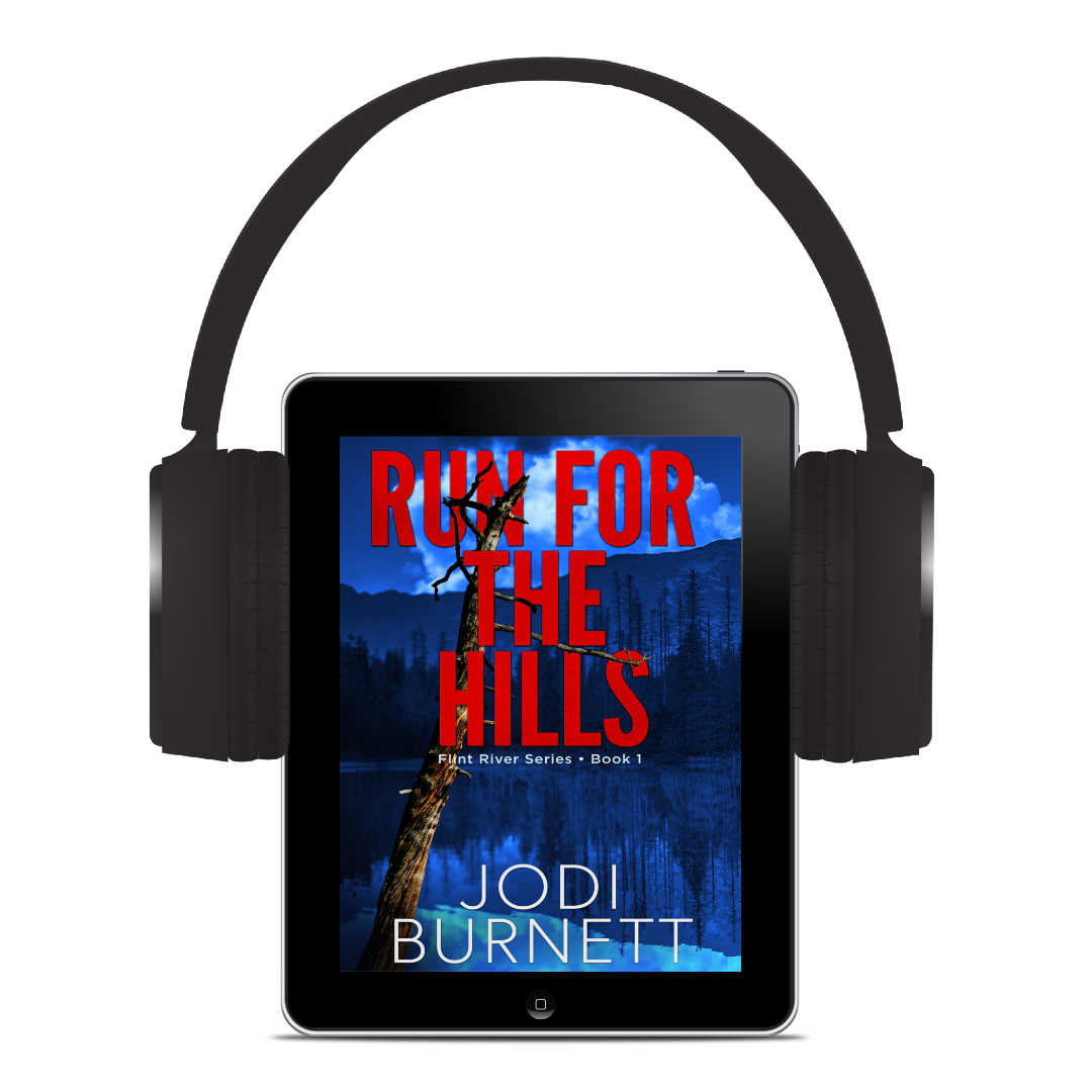 Run For The Hills  Flint River Series  
 Jodi Burnett