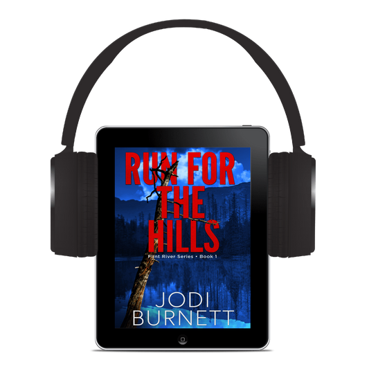 Run For The Hills - Flint River Series - Jodi Burnett